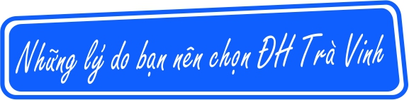 Lý do chọn ĐHTV